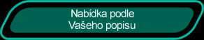 Nabdka podle Vaeho popisu